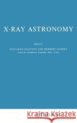 X-Ray Astronomy R. Giacconi H. Gursky 9789027702951 Springer - książka