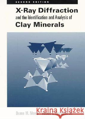 X-Ray Diffraction and the Identification and Analysis of Clay Minerals Duane M. Moore Robert C. Reynolds 9780195087130 Oxford University Press - książka