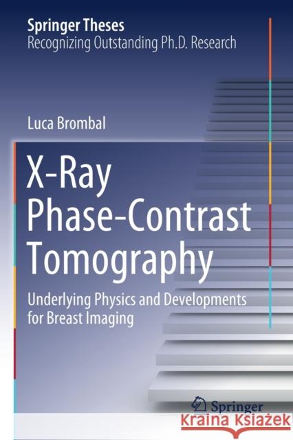 X-Ray Phase-Contrast Tomography: Underlying Physics and Developments for Breast Imaging Luca Brombal 9783030604356 Springer - książka