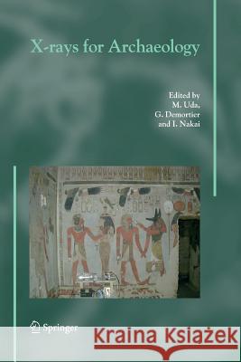 X-Rays for Archaeology Uda, M. 9789400790940 Springer - książka