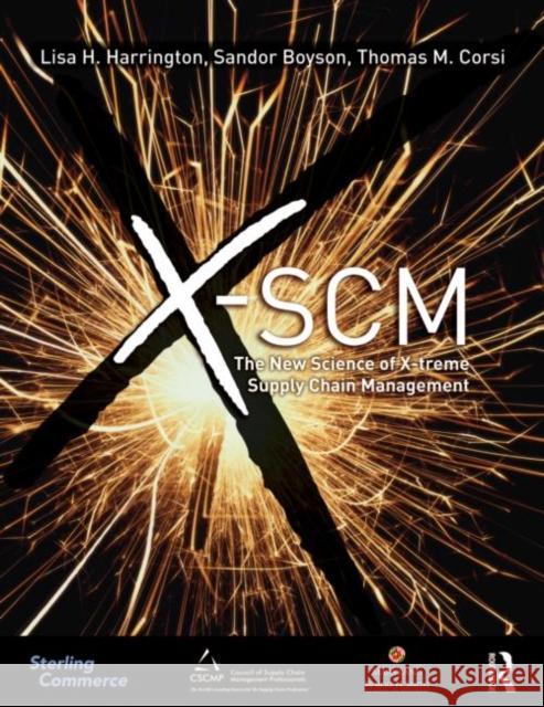 X-Scm: The New Science of X-Treme Supply Chain Management Harrington, Lisa H. 9780415873567  - książka