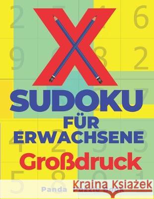 X Sudoku Für Erwachsene Großdruck: Sudoku Irregular - Rätselbuch In Großdruck Book, Panda Puzzle 9781705406007 Independently Published - książka