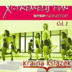 X-Tremly Fun - Step Nonstop Vol.2 Various Artists 0090204786121 ZYX Music - książka