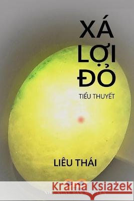 Xa Lợi Đỏ Thai Lieu   9781088140291 IngramSpark - książka