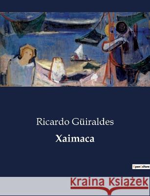 Xaimaca Ricardo Guiraldes   9791041813438 Culturea - książka
