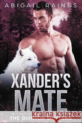 Xander's Mate Abigail Raines 9781099493140 Independently Published - książka