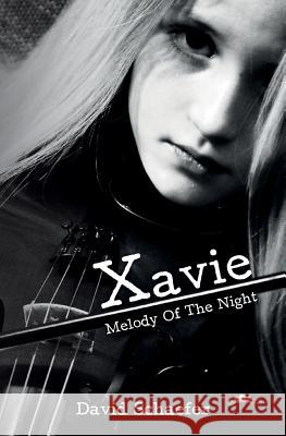 Xavie: Melody Of The Night Schaefer, David 9781519161055 Createspace Independent Publishing Platform - książka