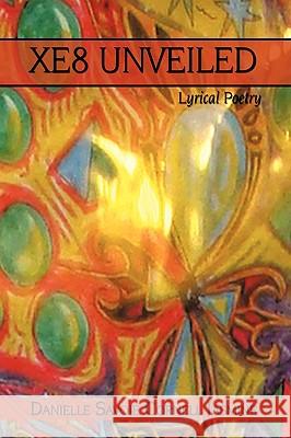 XE8 Unveiled: Lyrical Poetry Savoie Cornell Jasmine, Danielle 9781438906072 Authorhouse - książka