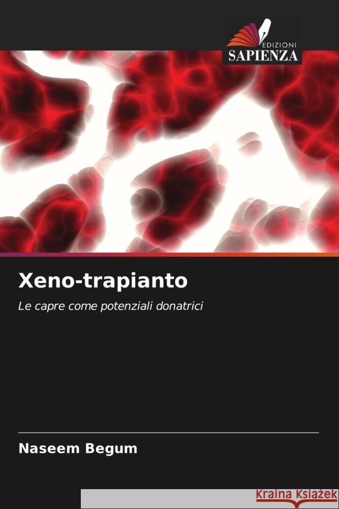Xeno-trapianto Begum, Naseem 9786209307829 Edizioni Sapienza - książka