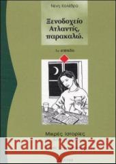 Xenodohio Atlantis, parakalo : Stufe 1 (800-1000 Wörter). Lektüre Kolethra, Neni   9783190053506 Hueber - książka