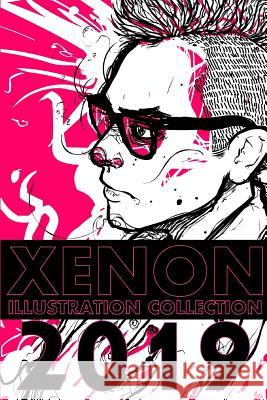 XENON Illustration Collection 2019 Alexander Xenon 9780368942433 Blurb - książka