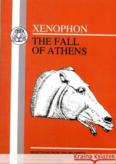 Xenophon: Fall of Athens: Selections from Hellenika I and II Xenophon 9780906515129 Duckworth Publishers - książka