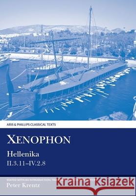 Xenophon: Hellenika II.3.11 - IV.2.8 Krentz, Peter 9780856686429 Aris & Phillips - książka
