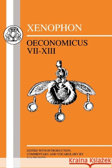 Xenophon: Oeconomicus VII-XIII Xenophon 9781853993947 Bristol Classical Press - książka