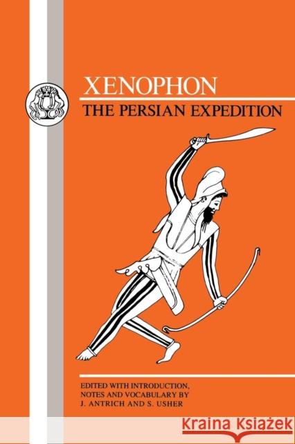 Xenophon: The Persian Expedition: Anabasis Thucydides 9780906515112 Duckworth Publishers - książka
