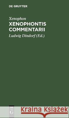 Xenophontis Commentarii Xenophon   9783112635339 de Gruyter - książka