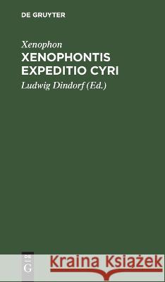 Xenophontis Expeditio Cyri Xenophon 9783112635353 De Gruyter - książka