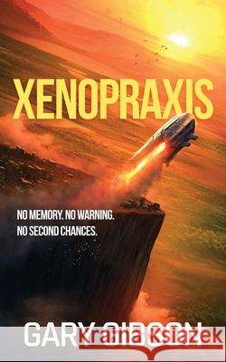 Xenopraxis Gary Gibson 9789860677096 Brain in a Jar Books - książka