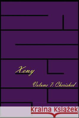 Xeny Volume 7: Cherished Robert a. S. Fortin 9781500656805 Createspace - książka