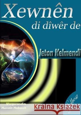 Xewnên di dîwêr de Kelmendi, Jeton 9781326268763 Lulu.com - książka