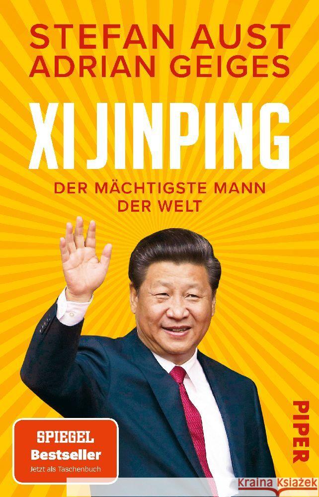 Xi Jinping - der mächtigste Mann der Welt Aust, Stefan, Geiges, Adrian 9783492320078 Piper - książka