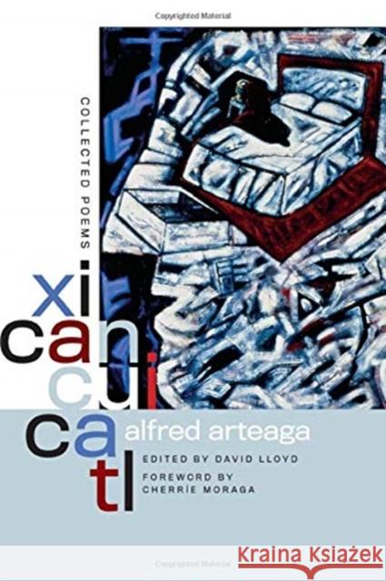 Xicancuicatl: Collected Poems Alfred Arteaga David Lloyd 9780819579690 Wesleyan University Press - książka
