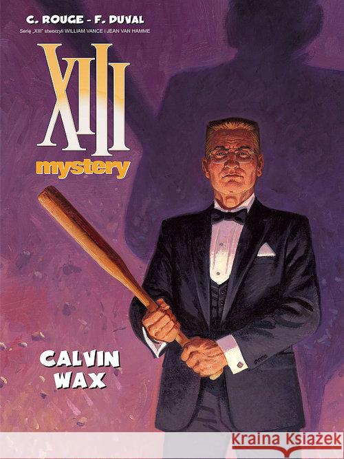 XIII Mystery T.10 Calvin Wax Duval Fred 9788365465306 Taurus Media - książka