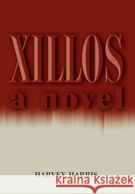 Xillos Harvey Harris 9780595675661 iUniverse - książka
