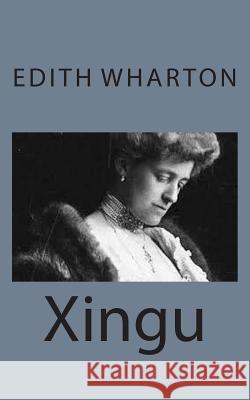 Xingu Edith Wharton 9781497564411 Createspace - książka