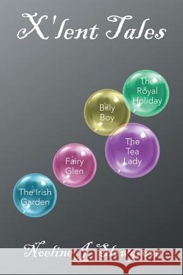 X'lent Tales Slowgrove, Noeline J. 9781514441657 Xlibris - książka