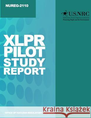 xLPR Pilot Study Report Commission, U. S. Nuclear Regulatory 9781499606584 Createspace - książka