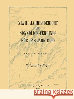 XLVIII. Jahresbericht des Sonnblick-Vereines für Das Jahr 1950 Steinhauser, Ferdinand 9783709145401 Springer - książka