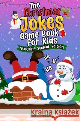 Xmas Jokes Game Book Foxx, Funny 9781989968642 Hayden Fox - książka