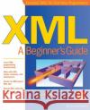 XML: A Beginner's Guide Mercer, Dave 9780072127409 McGraw-Hill/Osborne Media