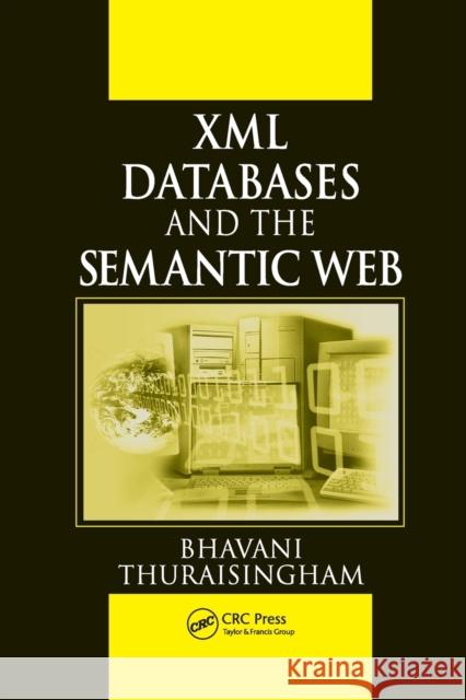 XML Databases and the Semantic Web Bhavani Thuraisingham 9780367396244 CRC Press - książka