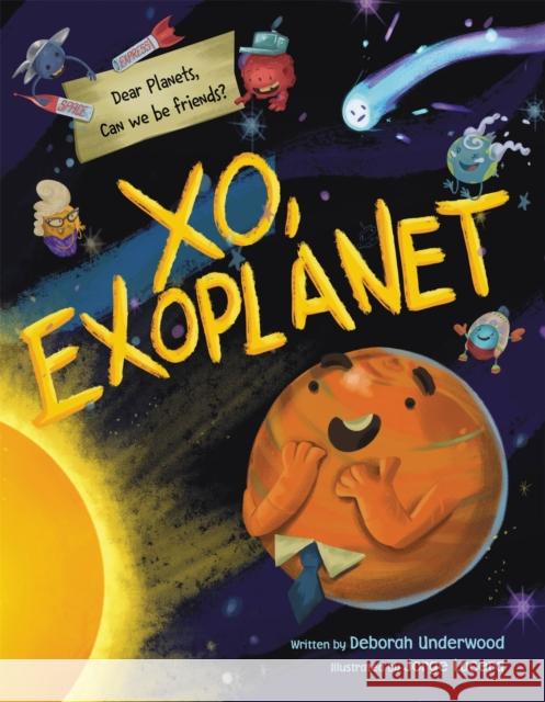 Xo, Exoplanet Deborah Underwood Jorge Lacera 9780759557437 Little, Brown Books for Young Readers - książka