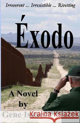 Éxodo Isaacs, Gene 9781548739713 Createspace Independent Publishing Platform - książka