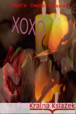 Xoxo Faith Loveright 9781533498182 Createspace Independent Publishing Platform - książka