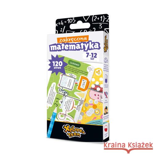 Xplore Team Zakręcona matematyka 7-12 lat  9788364039652 Bright Junior Media - książka