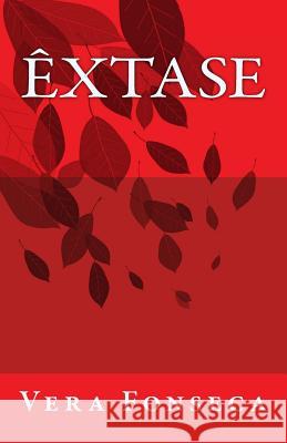 Êxtase: Eu rimando prá você Fonseca, Vera Lucia Da 9781477630969 Createspace - książka