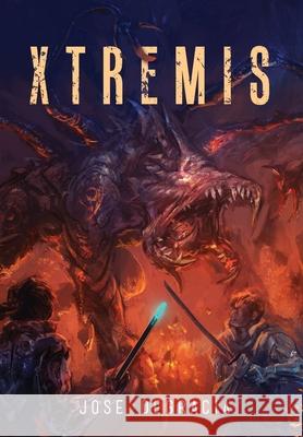 Xtremis Jose Degracia 9781737338307 Jose a Degracia Jr - książka