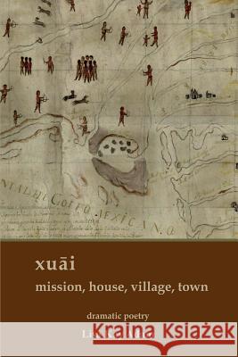 xuāi mission, house, village, town Adam, Lisa K. 9781942956464 Lamar University Press - książka