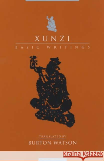 Xunzi: Basic Writings Watson, Burton 9780231129657 Columbia University Press - książka