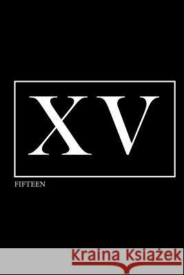 XV: Fifteen Godfrey Elder 9781494823764 Createspace - książka