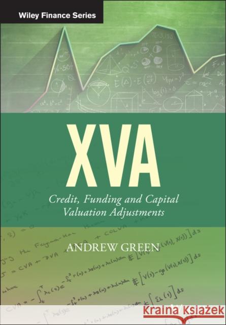 Xva: Credit, Funding and Capital Valuation Adjustments Green, Andrew 9781118556788 John Wiley & Sons - książka