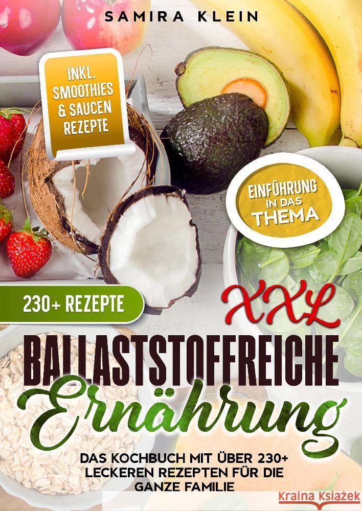 XXL Ballaststoffreiche Ern?hrung: Das Kochbuch mit ?ber 230+ leckeren Rezepten f?r die ganze Familie Samira Klein 9783384128935 Tredition Gmbh - książka