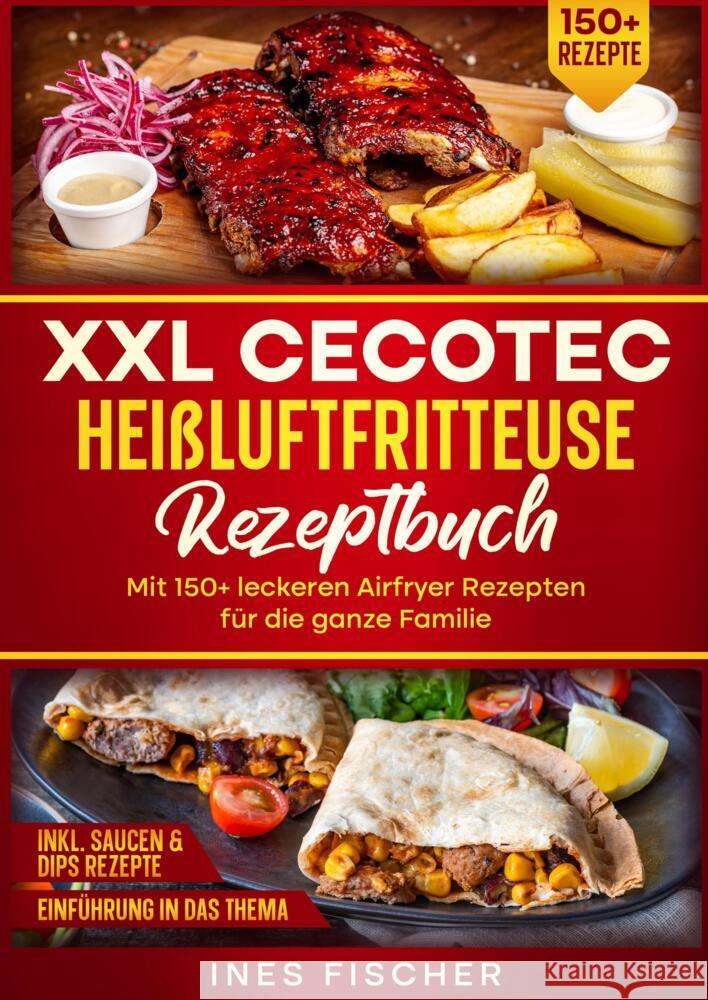 XXL Cecotec Heißluftfritteuse Rezeptbuch Fischer, Ines 9783384526656 tredition - książka