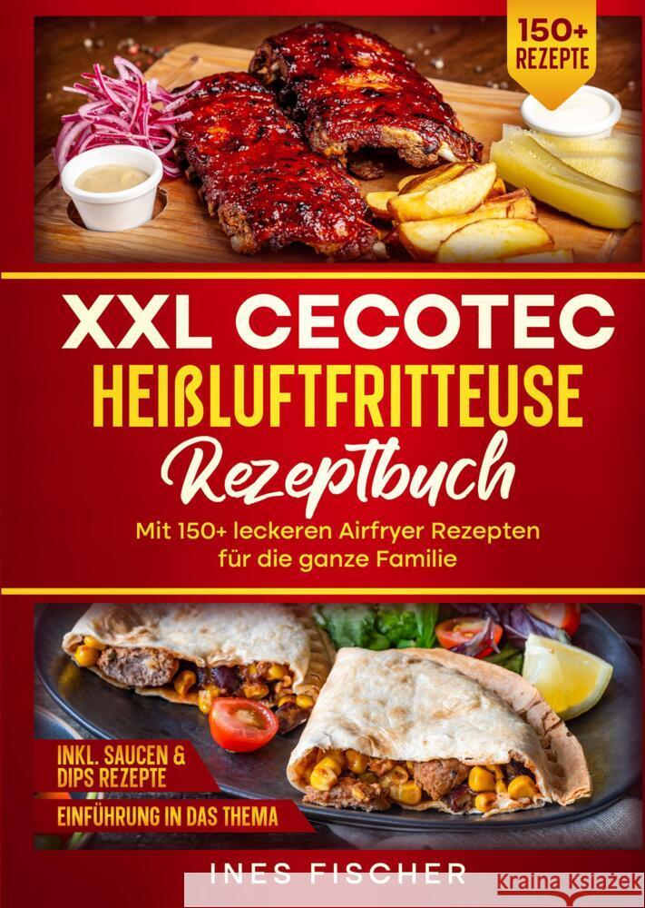 XXL Cecotec Heißluftfritteuse Rezeptbuch Fischer, Ines 9783384526663 tredition - książka