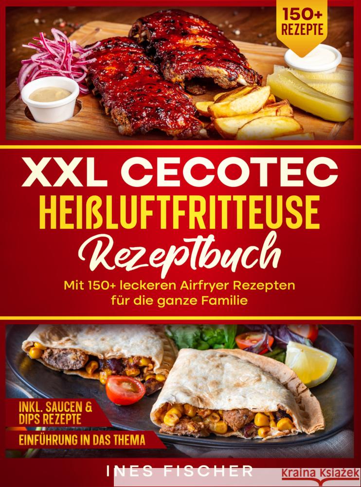 XXL Cecotec Heißluftfritteuse Rezeptbuch Ines Fischer 9789403787763 Bookmundo - książka