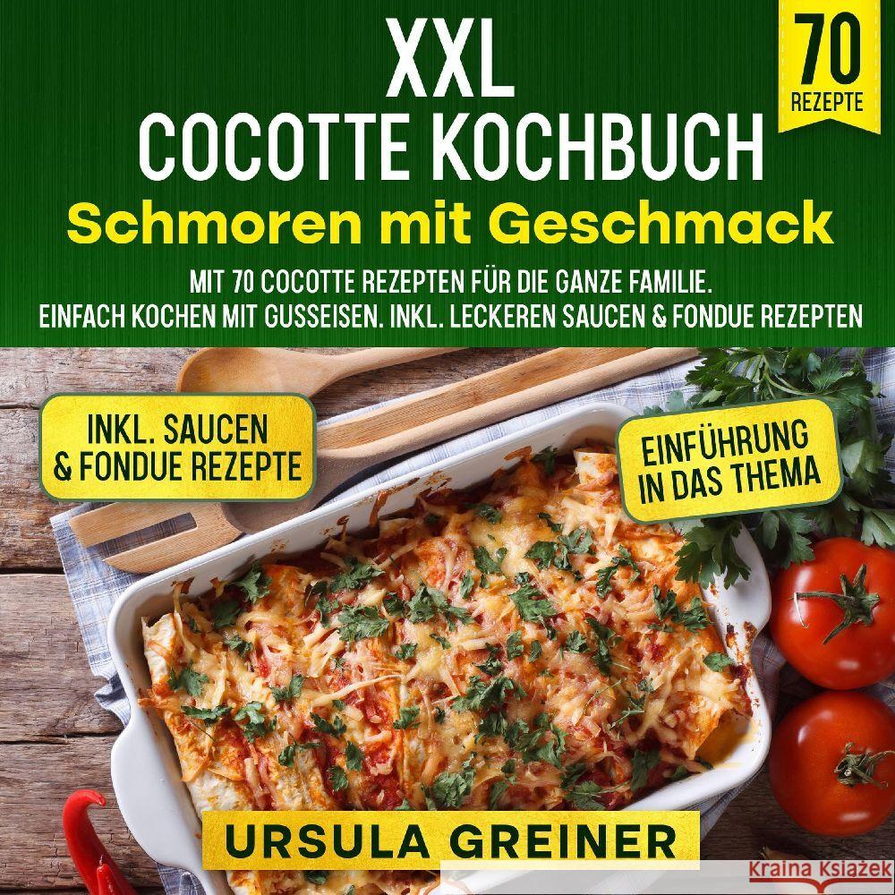 XXL Cocotte Kochbuch - Schmoren mit Geschmack Greiner, Ursula 9783384039682 tredition - książka